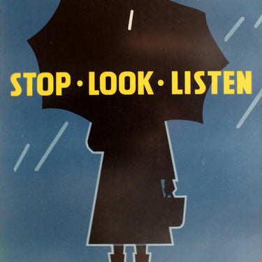 Stop Look Listen