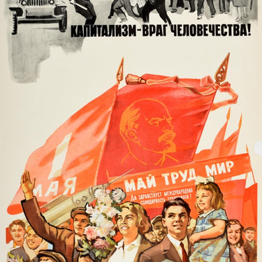 Capitalism Enemy Of Humanity 1 May USSR Communism