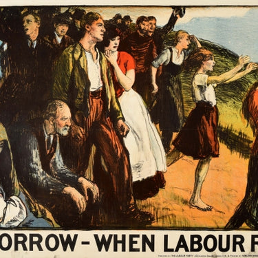 Tomorrow When Labour Rules UK Elections Labour Party