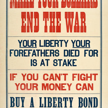 Make Your Dollars End the War WWI USA