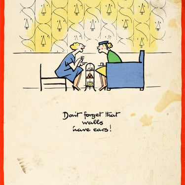 Careless Talk Costs Lives Walls Ears WWII