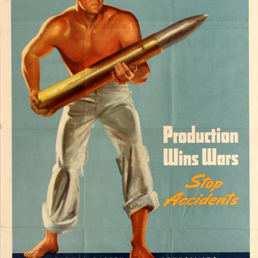 Keep 'Em Fighting Production Wins Wars Stop Accidents WWII