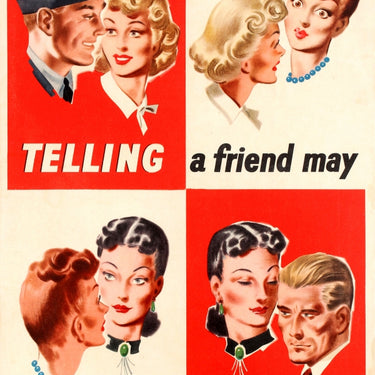 Telling A Friend May Mean Telling The Enemy WWII