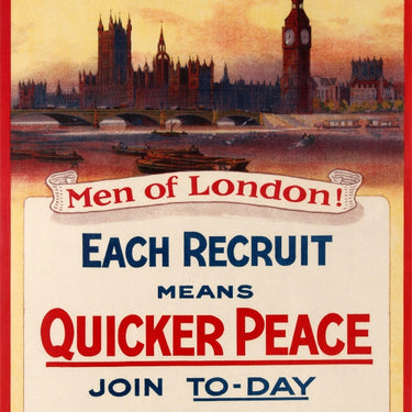 Men Of London Quicker Peace Recruitment WWI UK