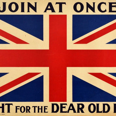 Join At Once Fight For Flag WWI UK Recruitment