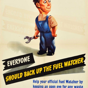Back Up The Fuel Watcher WWII UK Home Front