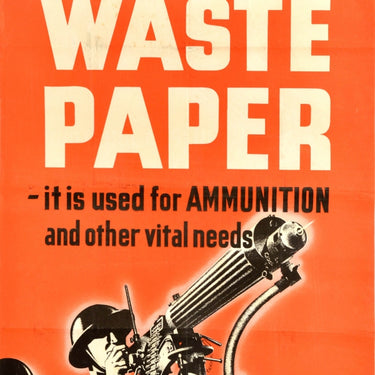 Put Out Waste Paper Recycle WWII
