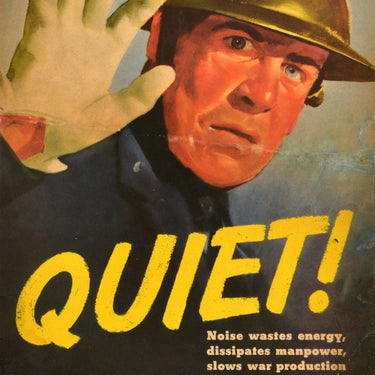 Quiet Stop Needless Noise WWII