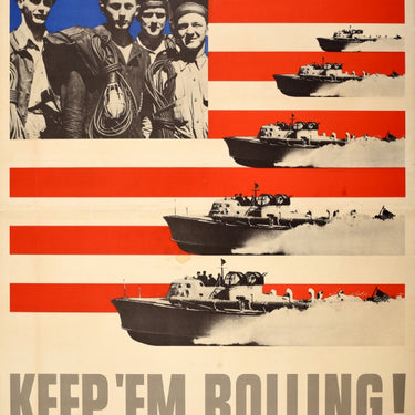 Keep 'em Rolling WWII USA Home Front PT Boats