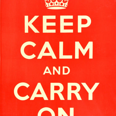 Keep Calm And Carry On WWII